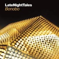 LateNightTales: Bonobo