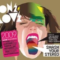Onelove Smash Your Stereo 2009