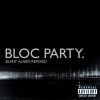 Silent Alarm Remixed