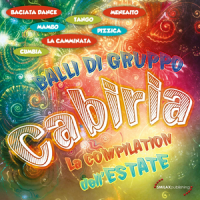 Cabiria: La compilation dell'estate 2012 Balli gi gruppo (Baciata dance, mambo, la camminata, pizzica, meneato, cumbia, tango)