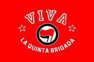 Viva La Quinta Brigada