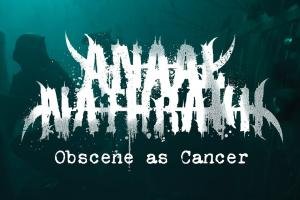 Obscene As Cancer