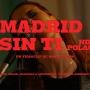 Madrid Sin Ti