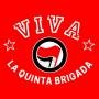 Viva La Quinta Brigada